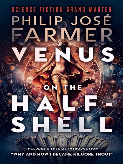 Title details for Venus on the Half-Shell by Philip José Farmer - Available